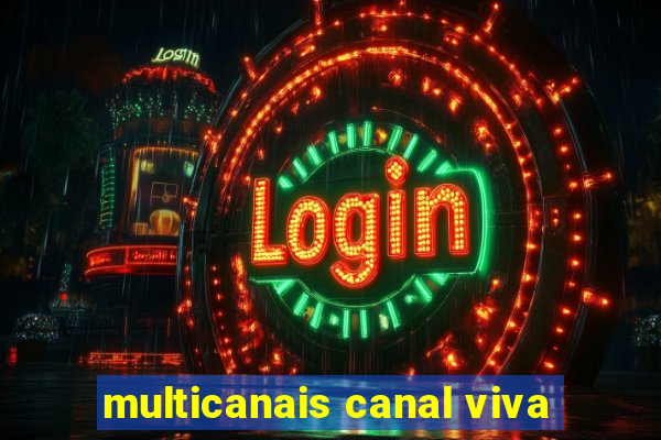 multicanais canal viva